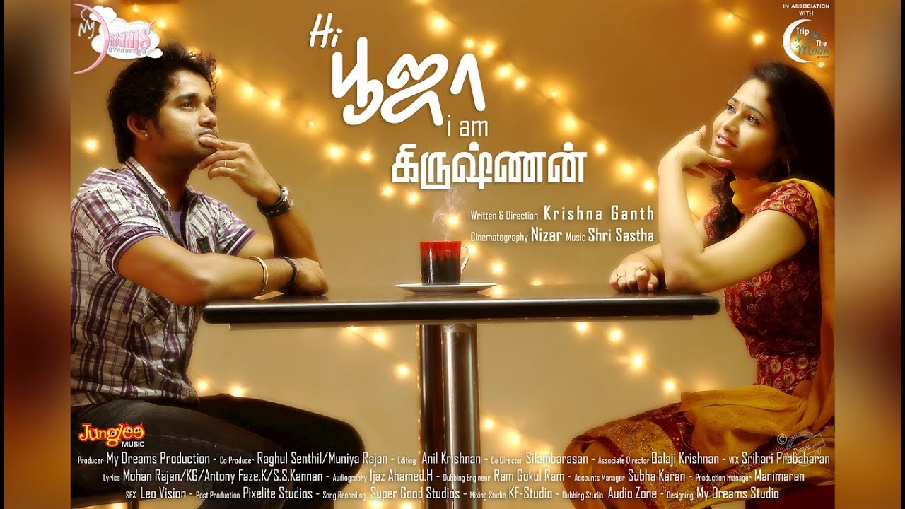 Hi Pooja , i am krishnan - Tamil Short Film ( Priya Atlee & Michael Thangadurai )