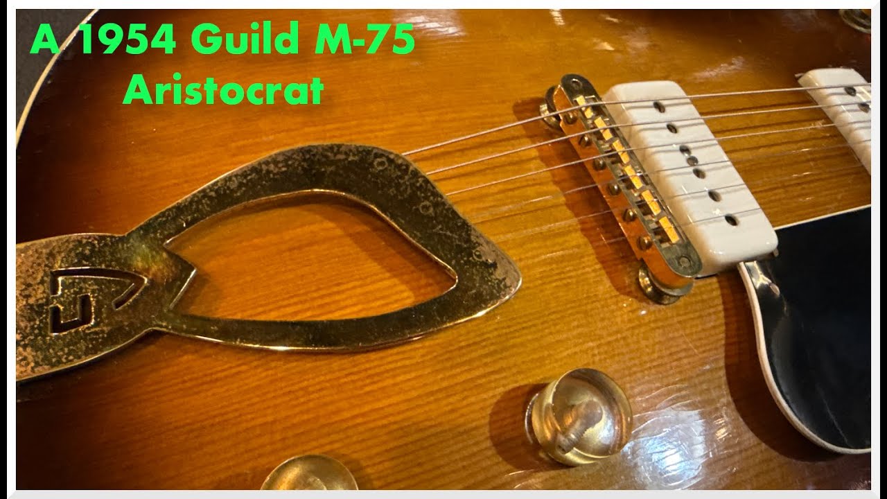 A 1954 Guild M-75 Aristocrat