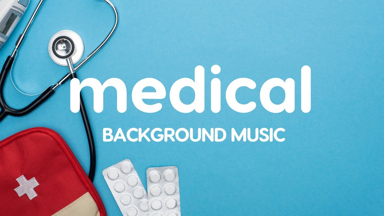 Medical Hospital Clinic Background Music For Videos