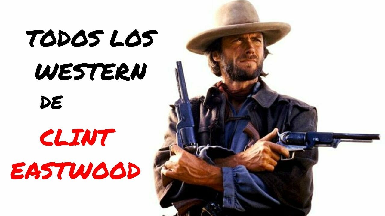 LOS 11 WESTERN DE CLINT EASTWOOD