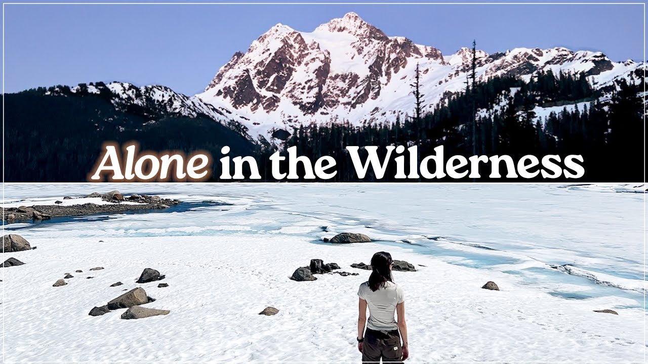 Why I Solo Adventure | North Cascades Trip