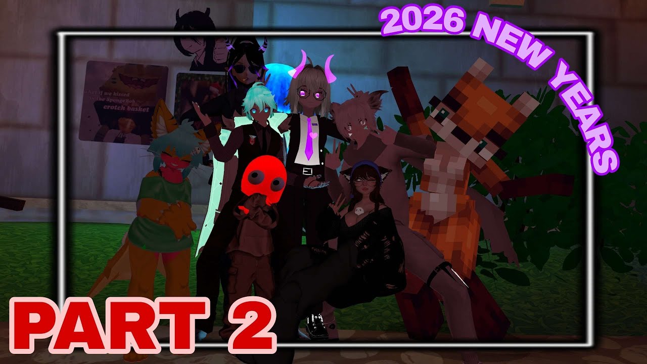 VRCHAT 2026 NEW YEARS (PART 2)