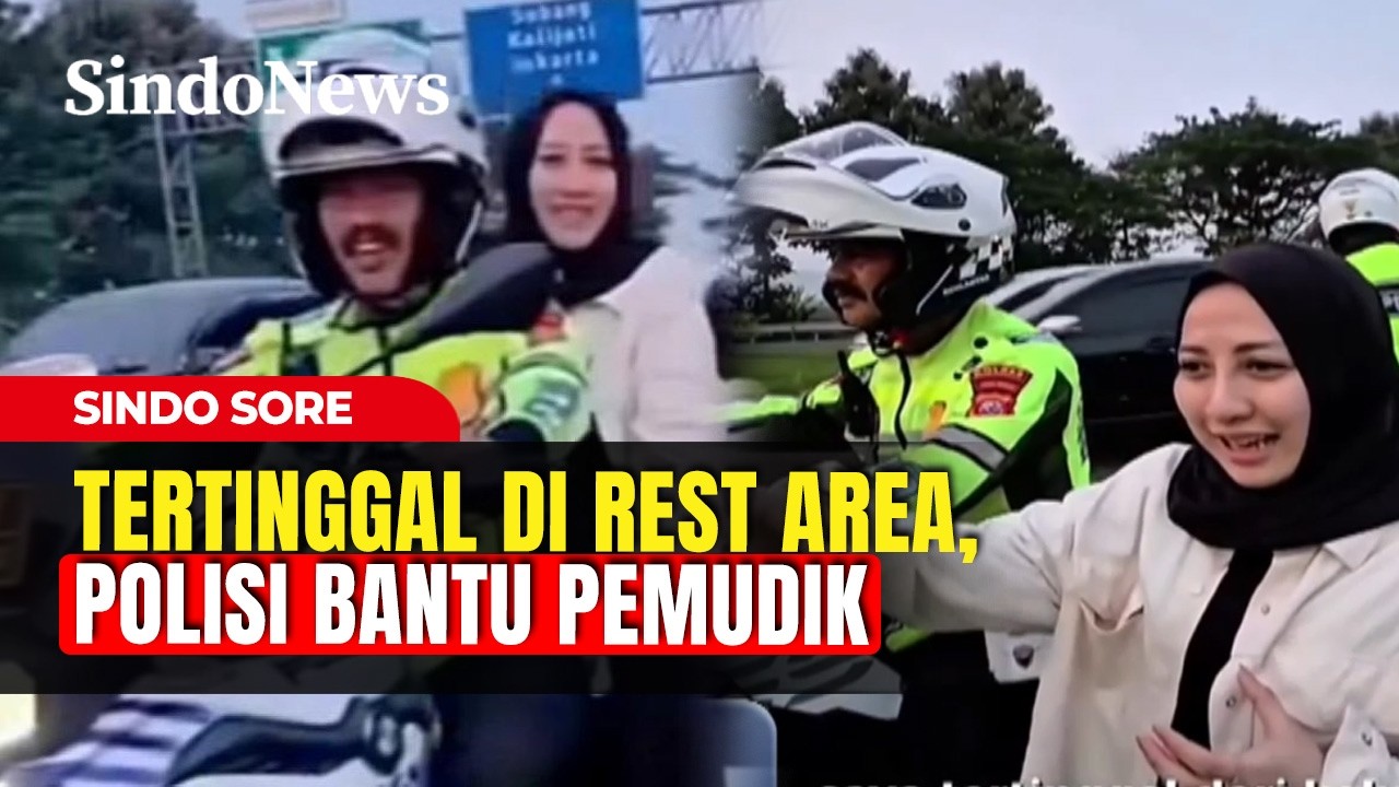 Momen Pemudik Tertinggal Keluarga di Rest Area, Akhirnya Dianter Pak Polisi | Sindo Sore | 20/03