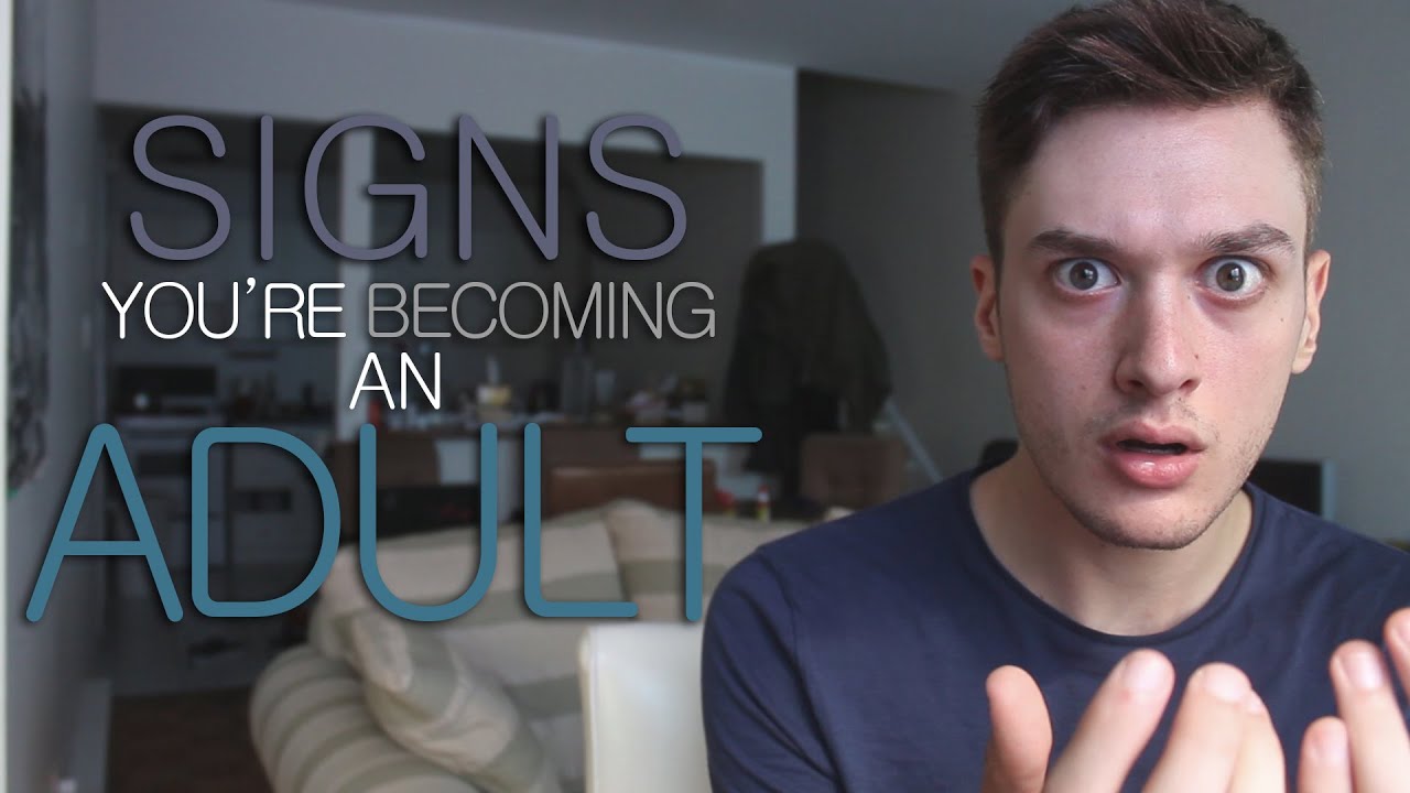 Signs You're Becoming an Adult