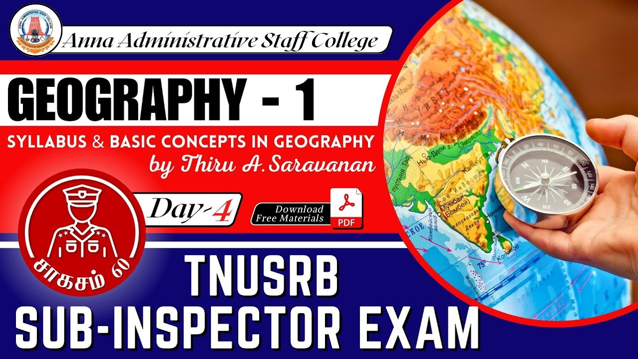 சாகசம் 60 | SI Exam 2023 | Day 4 | GEOGRAPHY 1 | Syllabus & Basic Concepts | Thiru. A. Saravanan