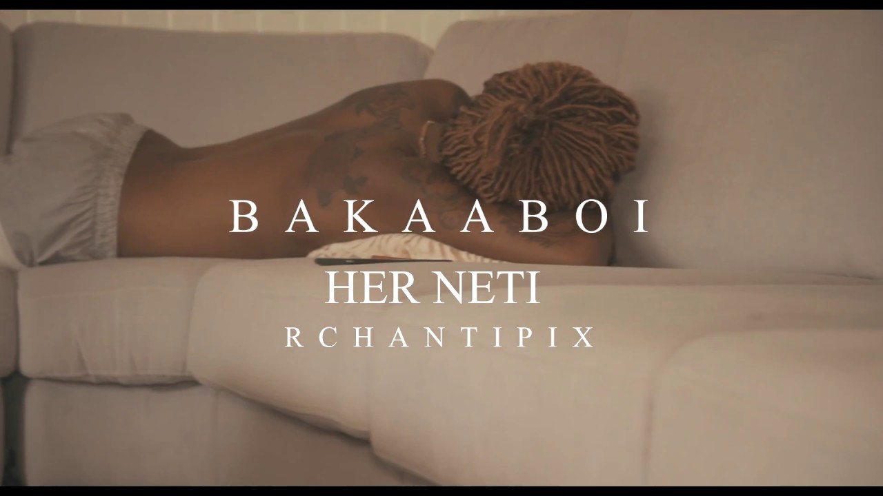 Bakaaboi Lucky-Her Neti (Official Music Video)