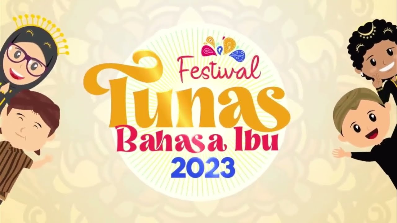 PEMBUKAAN FESTIVAL TUNAS BAHASA IBU TINGKAT PROVINSI JAWA TENGAH TAHUN 2023