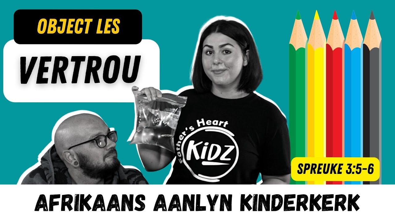 Object Lesson | Vertrou | FHKidz | 30 Januarie 2022