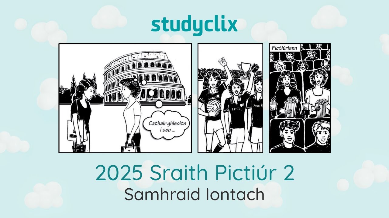 Leaving Cert Irish Orals Picture Stories: 2025 Sraith Pictiúr 2 - Samhradh Iontach