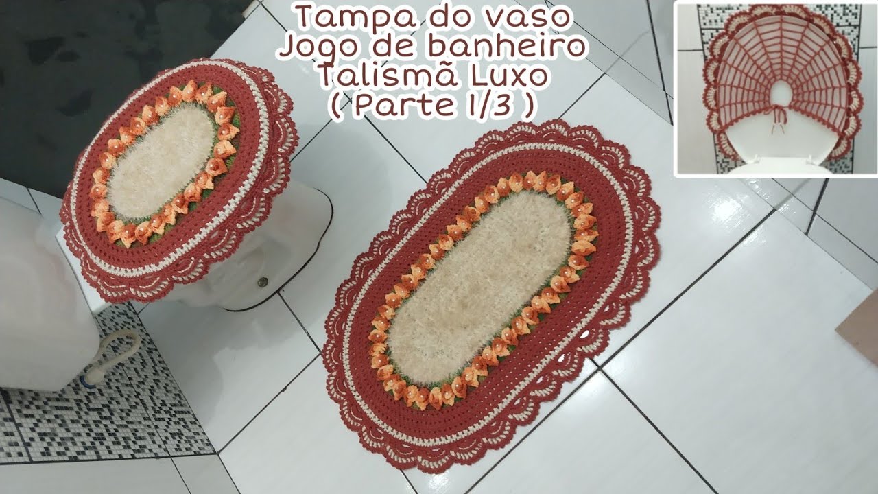 Tampa do vaso / Jogo de banheiro Luxo / Parte 1