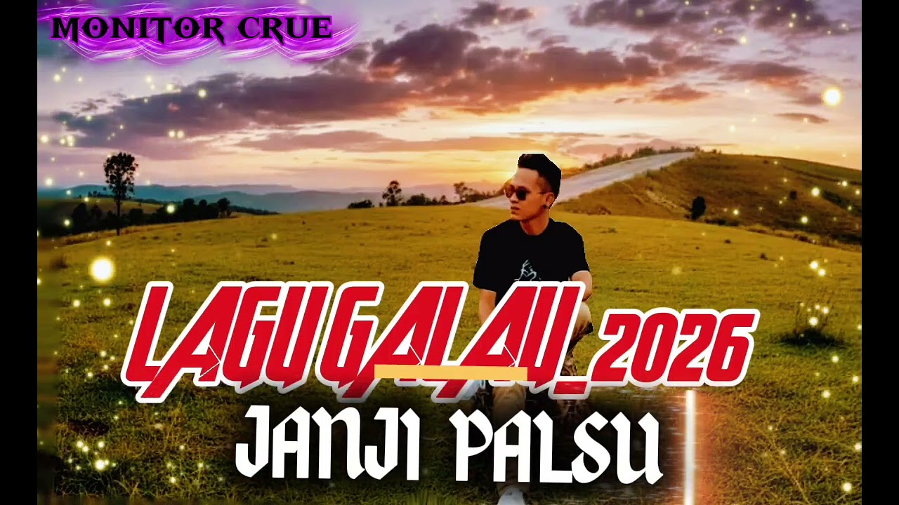 JANJI PALSU_LAGU GALAU_2026