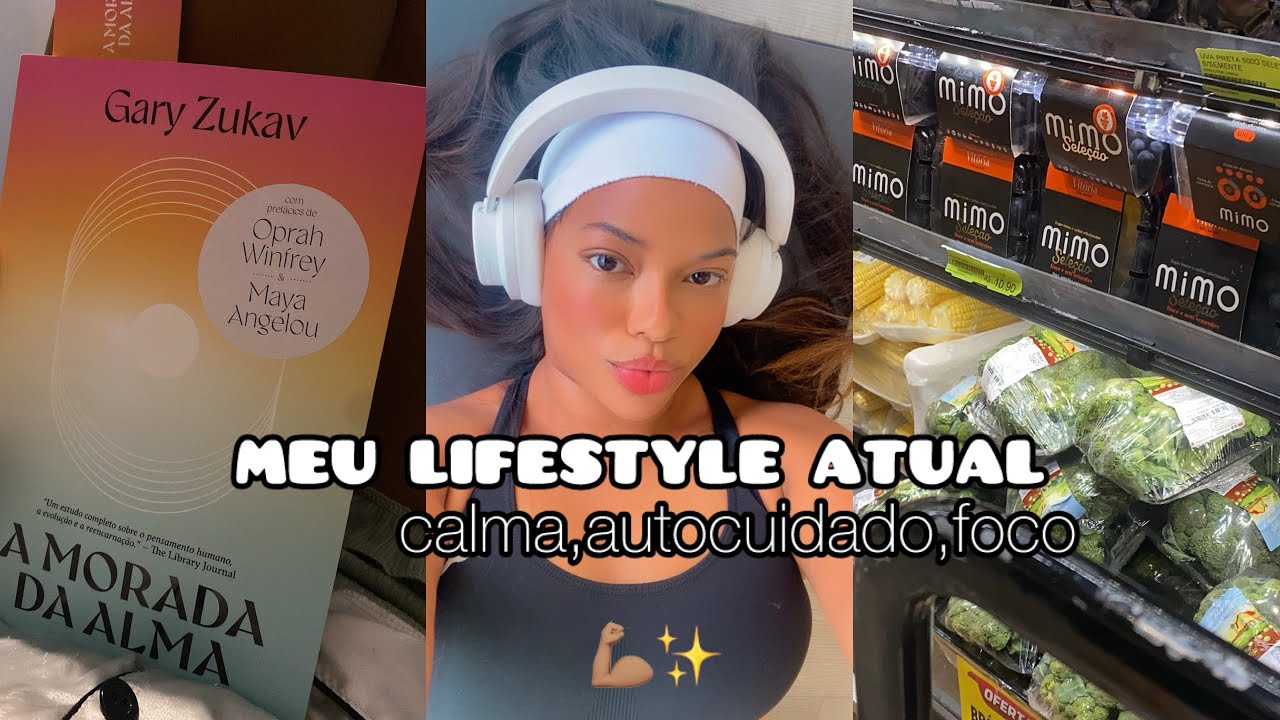 Meu lifestyle atual: calma, foco e autocuidado