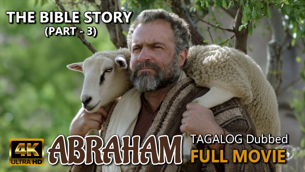 TAGALOG Dubbed | ABRAHAM | The Bible Story (Part 3) | Full Movie | Divine Legacy Official