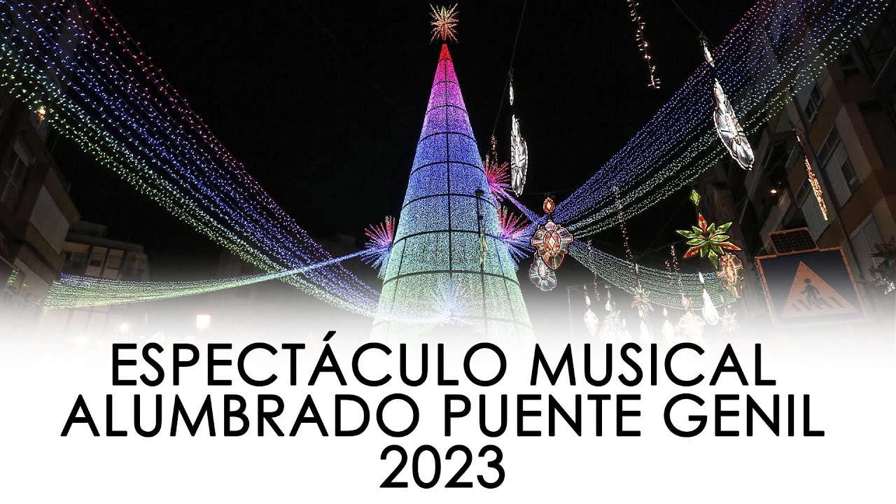 ESPECTÁCULO MUSICAL ALUMBRADO NAVIDAD PUENTE GENIL | 2023