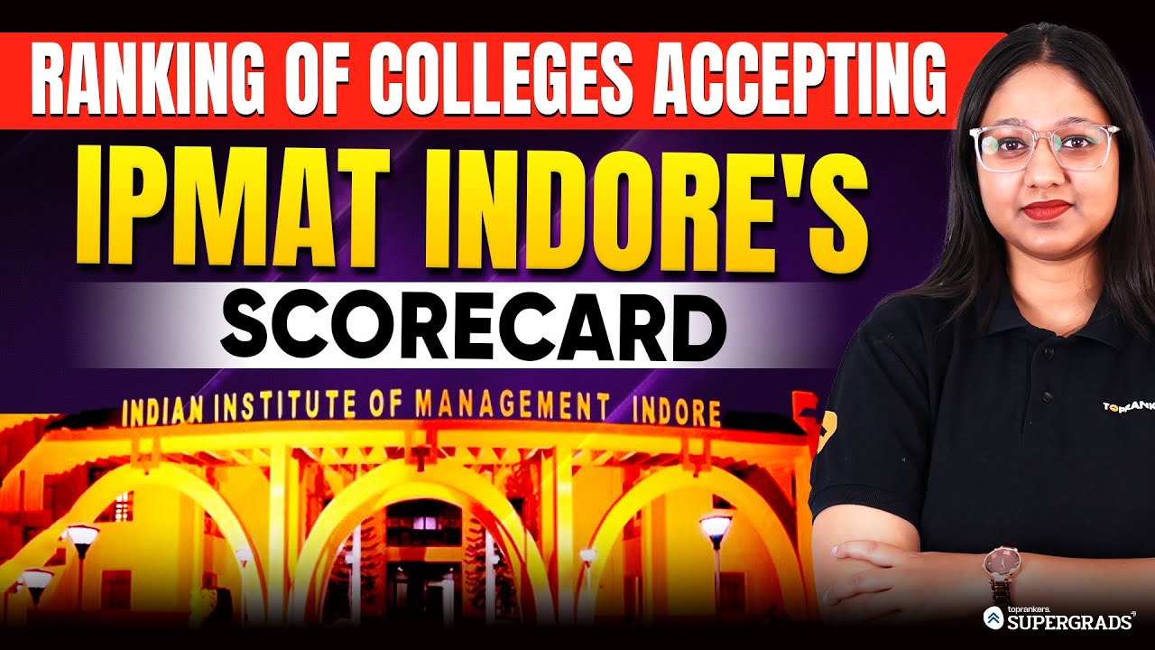 Top Colleges Accepting IPMAT Indore Scorecard: 2024 Rankings & Insights 🎓🔎| Top IPM Colleges 🏫