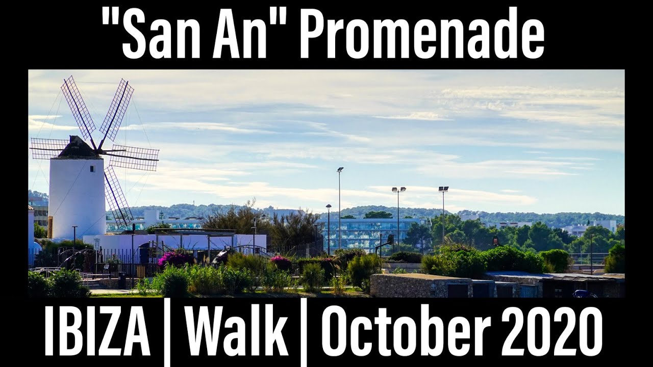 IBIZA | WALK | San An Promenade | October 2020