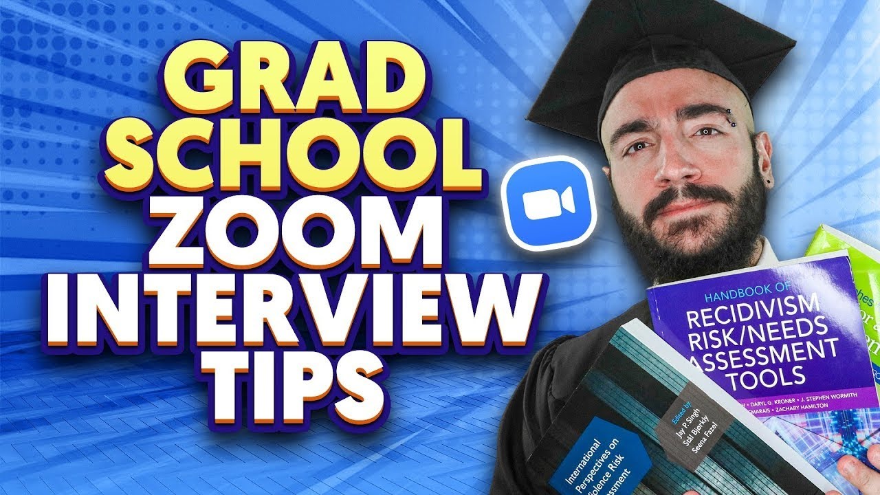 5 Tips for Zoom Grad School Interviews