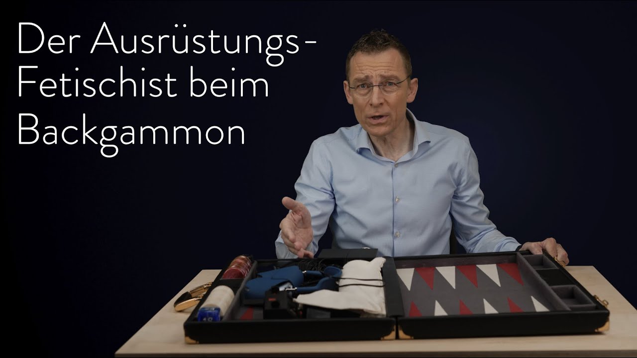 Der Ausrüstungs-Fetischist beim Backgammon (Folge 6)