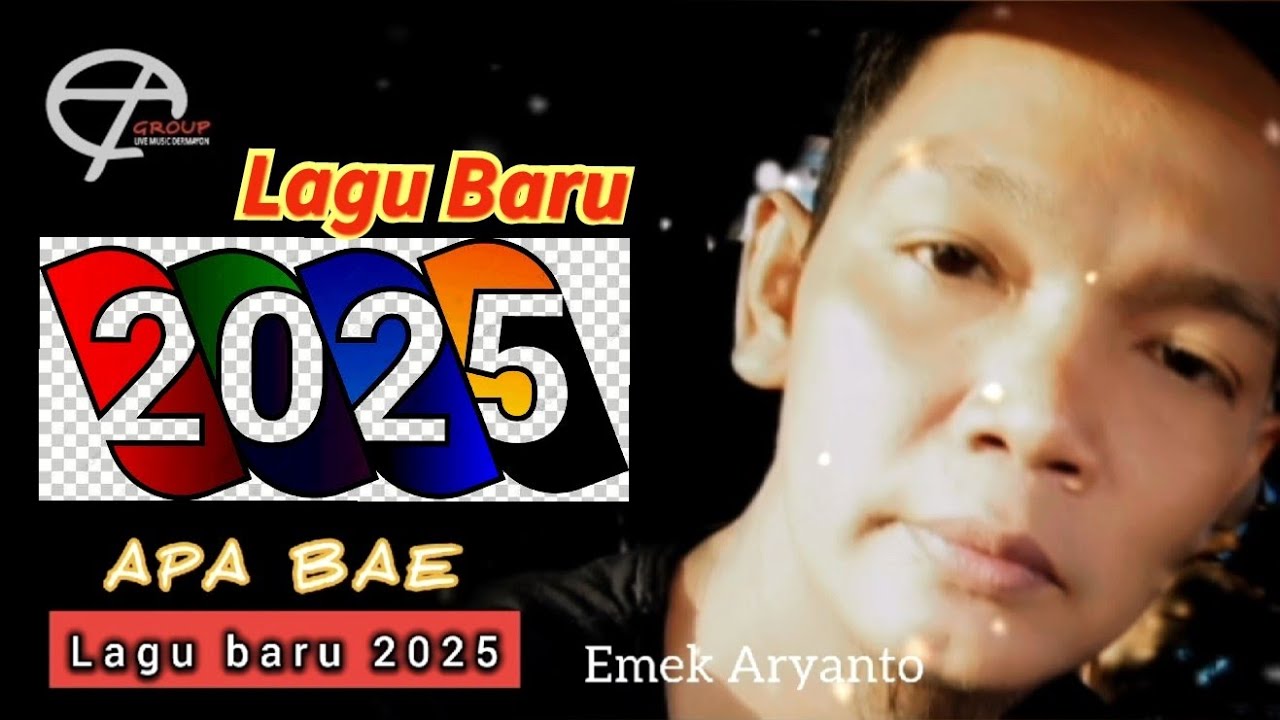 APA BAE (Lagu Baru 2025 )- EMEK ARYANTO