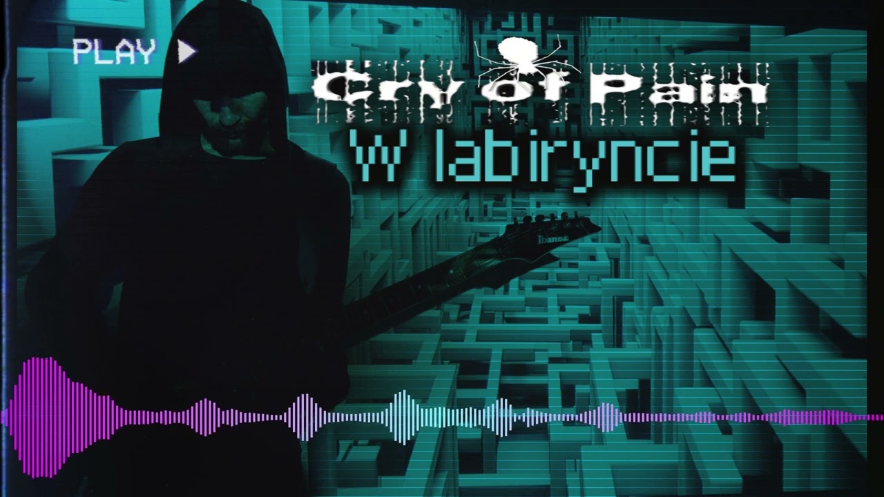CRY OF PAIN - W labiryncie