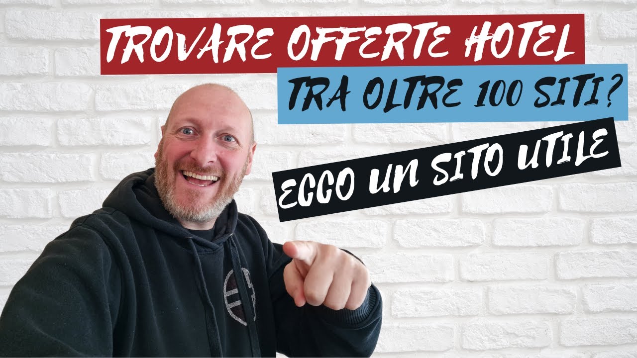 COME CERCARE HOTEL E AVERE TANTISSIME OFFERTE