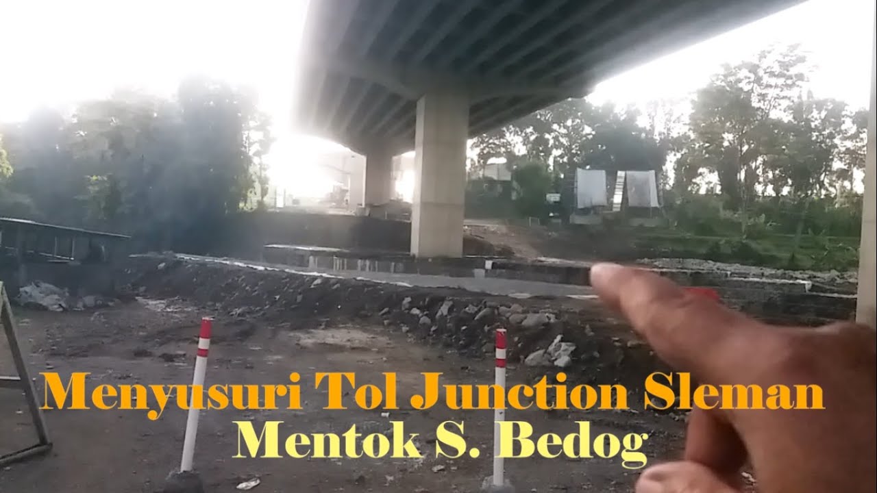🔴 MENYUSURI TOL DARI JUNCTION SLEMAN MENTOK S. BEDOG‼️