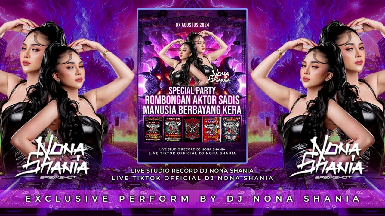 SPECIAL PARTY ROMBONGAN AKTOR SADIS MANUSIA BERBAYANG KERA BY DJ NONA SHANIA