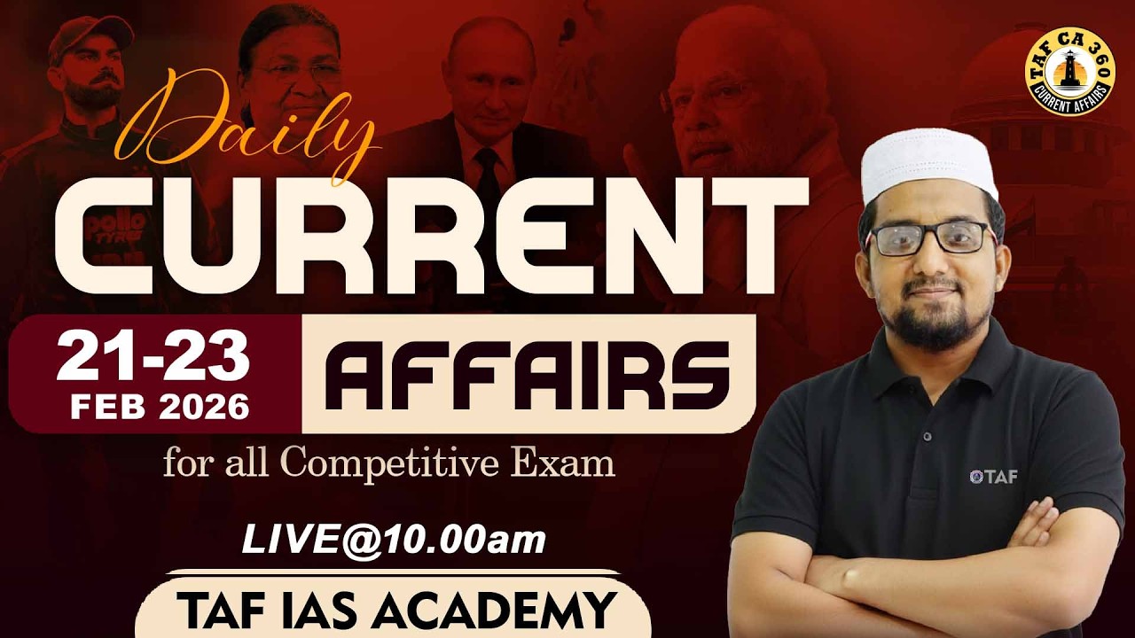 🔴CURRENT AFFAIRS | 21 - 23 FEB 2026  | TAF