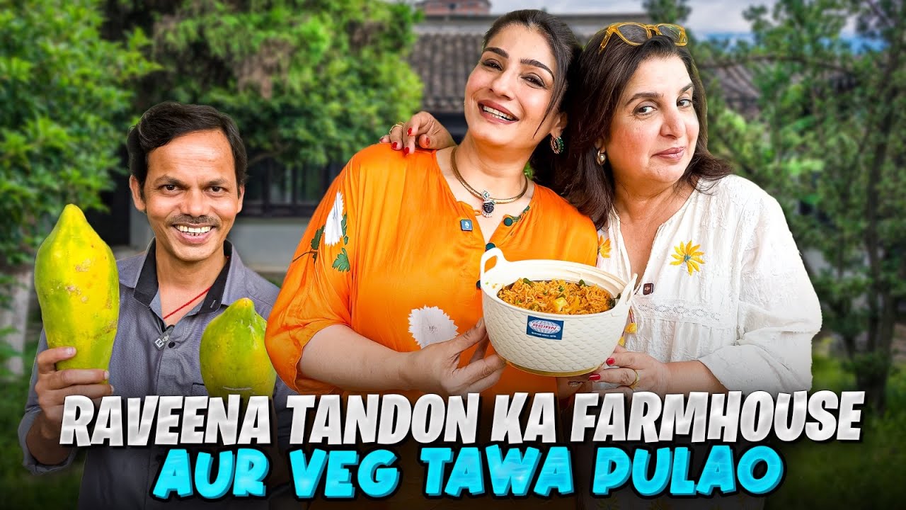 Raveena Tandon's Sustainable Farmhouse Mein Dilip Goes Papaya Picking! @FarahKhanK