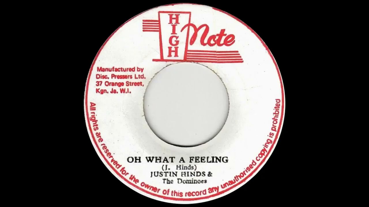 Justin Hinds & The Dominoes - Oh What A Feeling