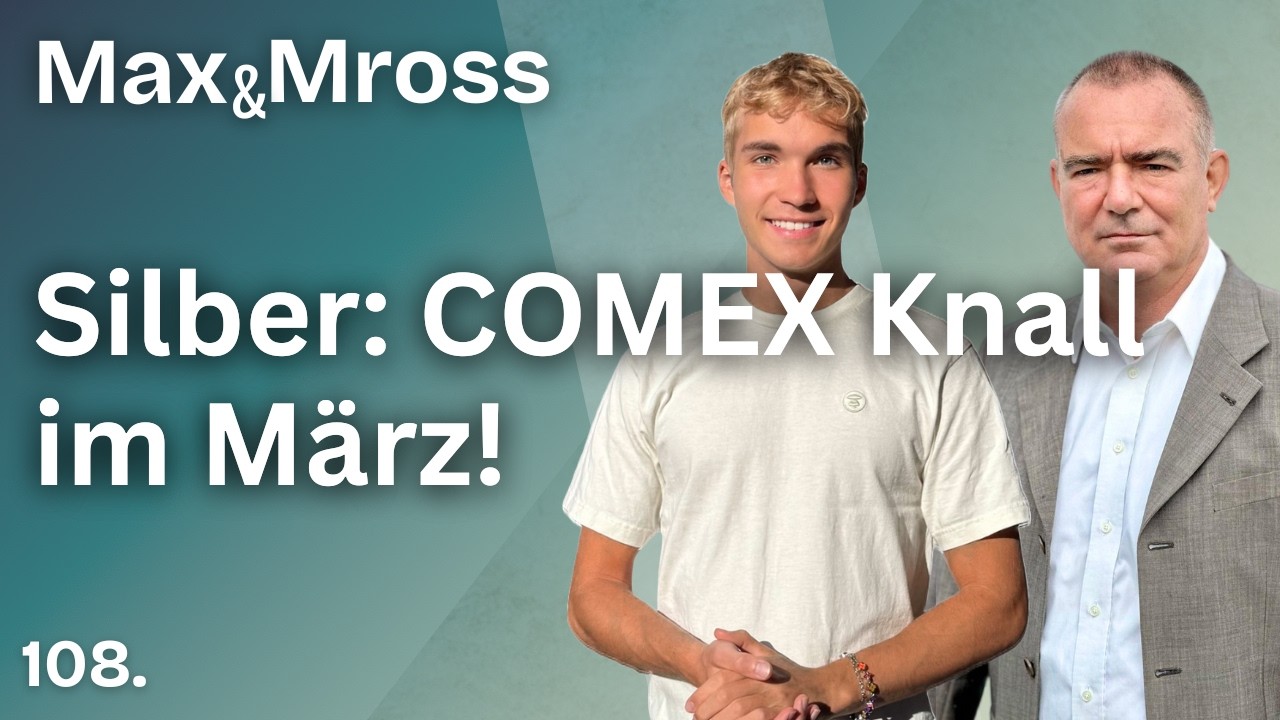 COMEX vor Crash: Silber praktisch ausverkauft! Was ist mit Bitcoin? - Max und Mross #108