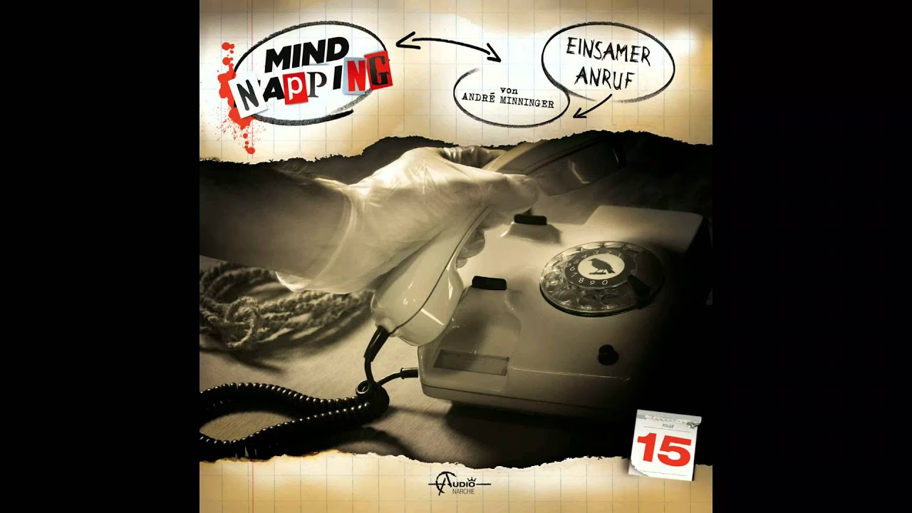 MindNapping 15 - Einsamer Anruf von Andr&eacute; Minninger (u.a. Die drei ???, TKKG)