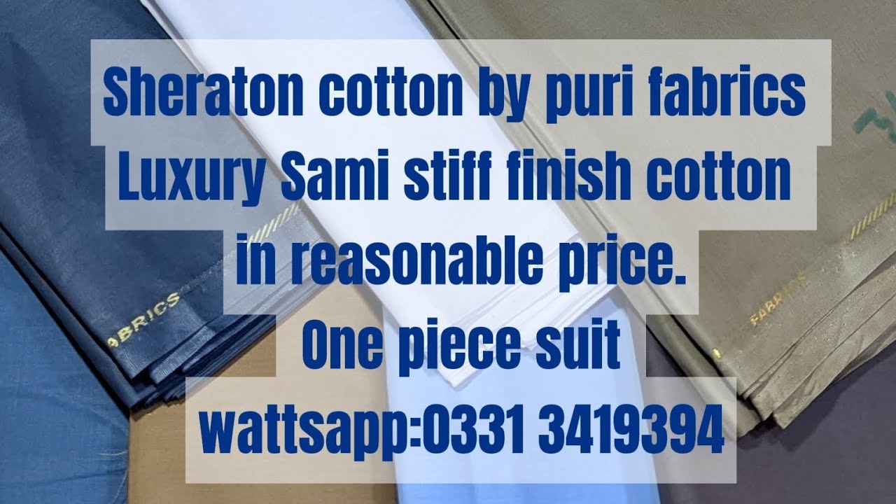 Sheraton CTN by puri fabrics. Luxury Sami stiff finish CTN in reasonable price.Wattsapp:0331 3419394