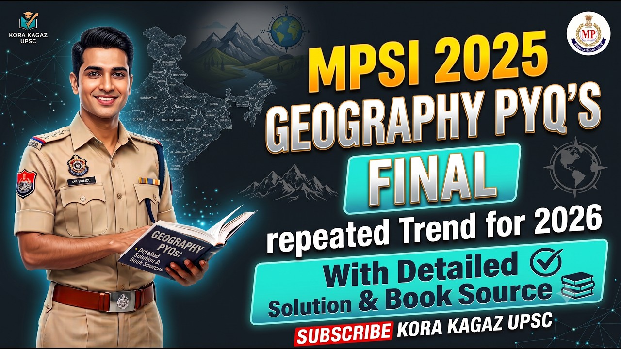 MPSI Pre 2025 Geography PYQs: Final Class | MPSI Geography | MPSI PYQ Analysis kora kagaz UPSC