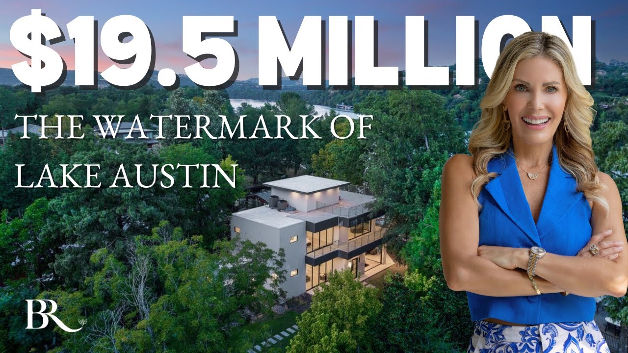 $19.5 MLLION LUXURY LAKE AUSTIN WATERFRONT HOME! The Watermark of Lake Austin