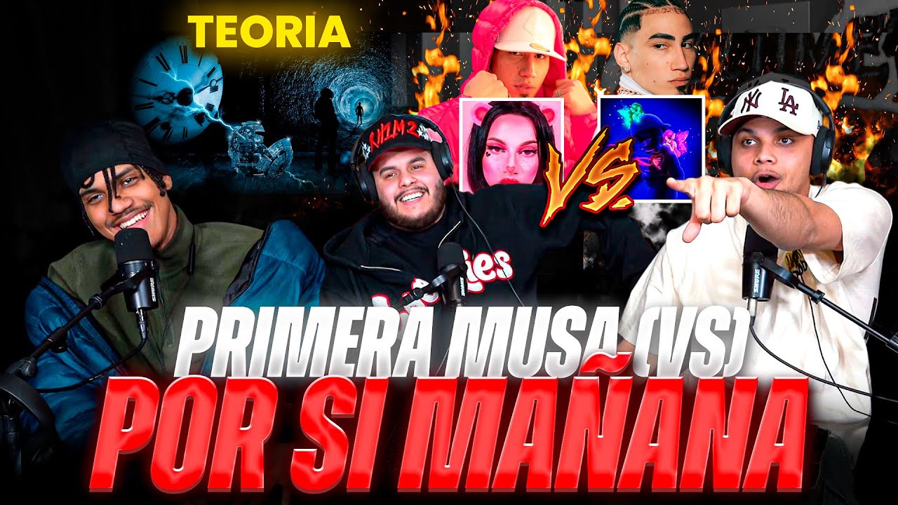 PRIMERA MUSA vs POR SI MAÑANA NO ESTOY “reaccion” ¿cual gano? TEORIA y…