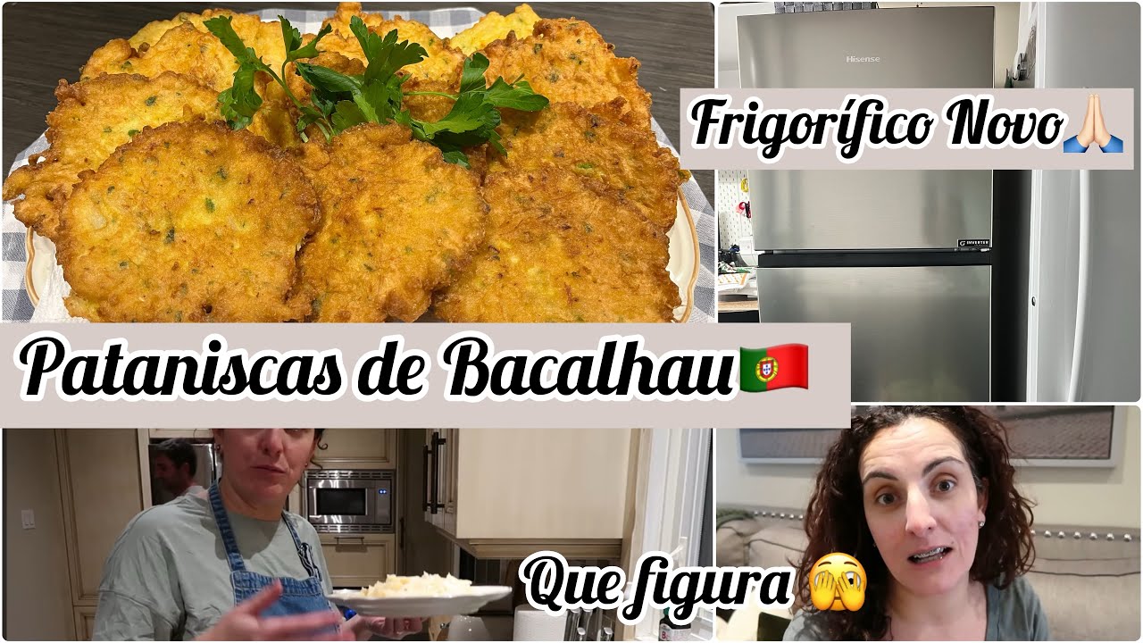 #Pataniscas de Bacalhau/Aos pouquinhos vai/Frigorífico novo e alguma conversa...