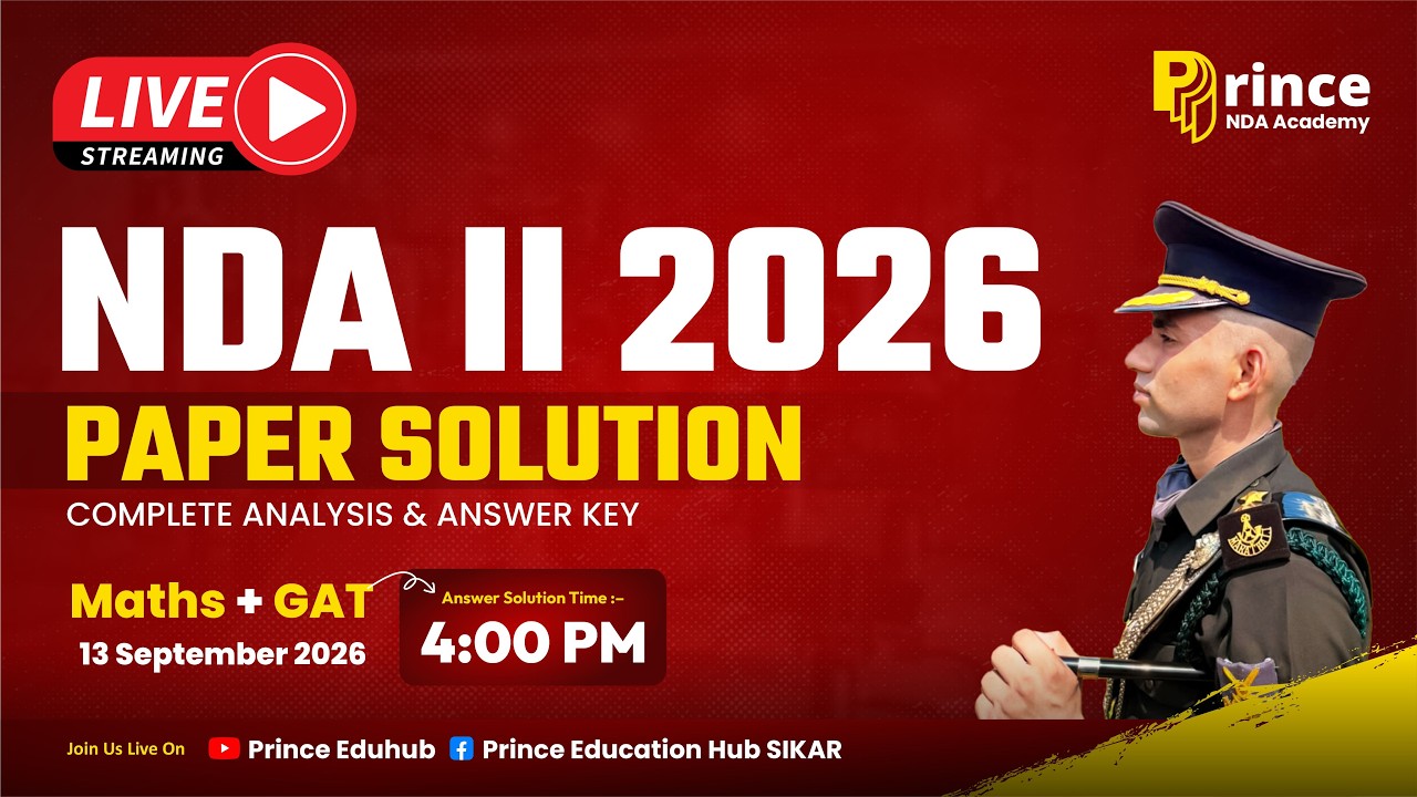 🔴 LIVE : NDA 2 2026 Paper Solution | Maths + GAT Answer Key & Complete Analysis | Prince NDA Academy