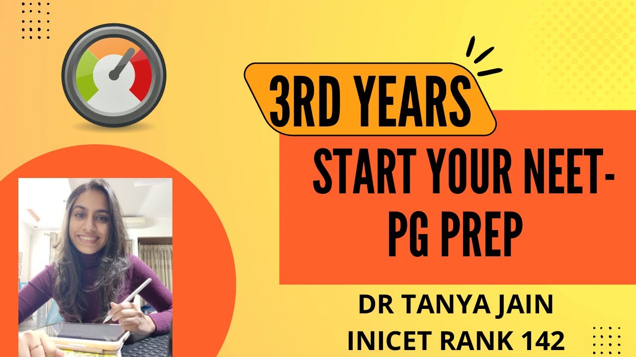 START YOUR NEET-PG PREP: 3rd YEARS