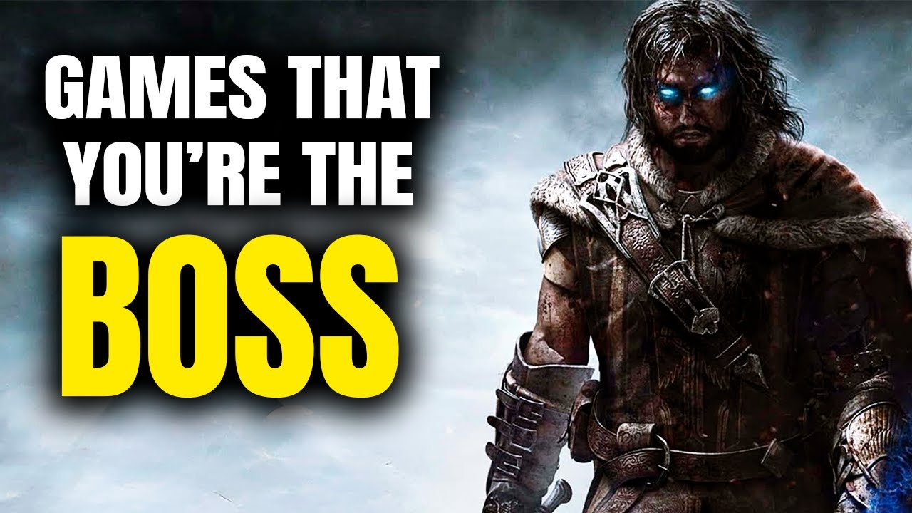 10 Games Where You’re the BOSS
