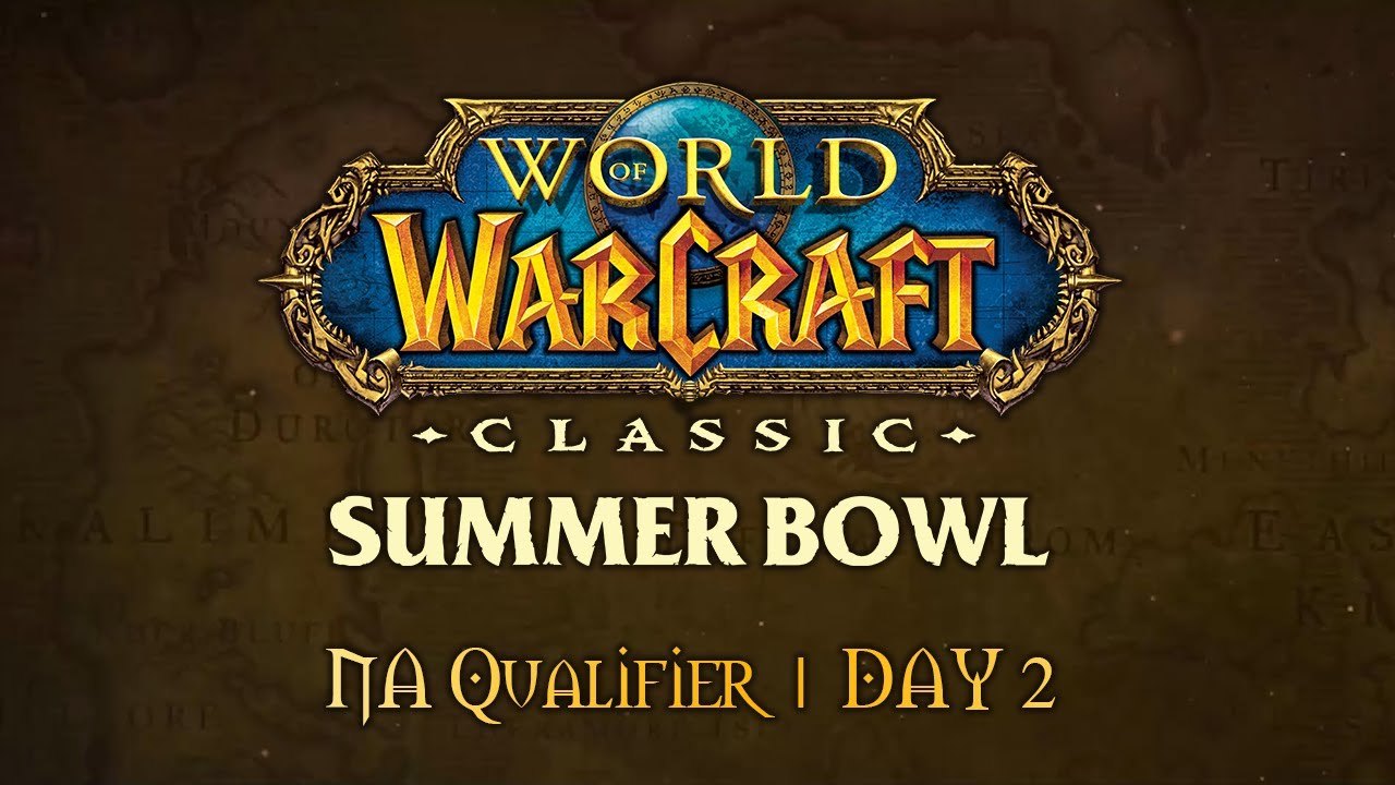 WoW Classic Summer Bowl | NA Qualifier | Day 2