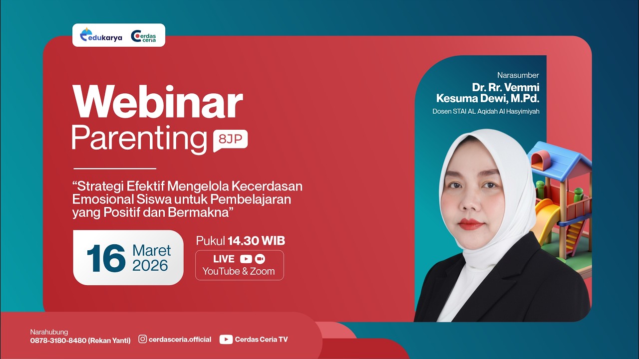 Webinar Strategi Mengelola Kecerdasan Emosional Siswa untuk Pembelajaran yang Positif dan Bermakna