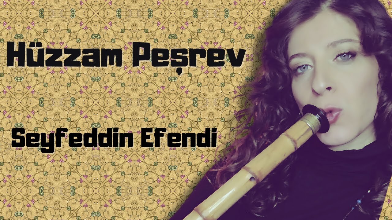 17  Dicembre / Hüzzam Peşrev /  Seyfeddin Efendi