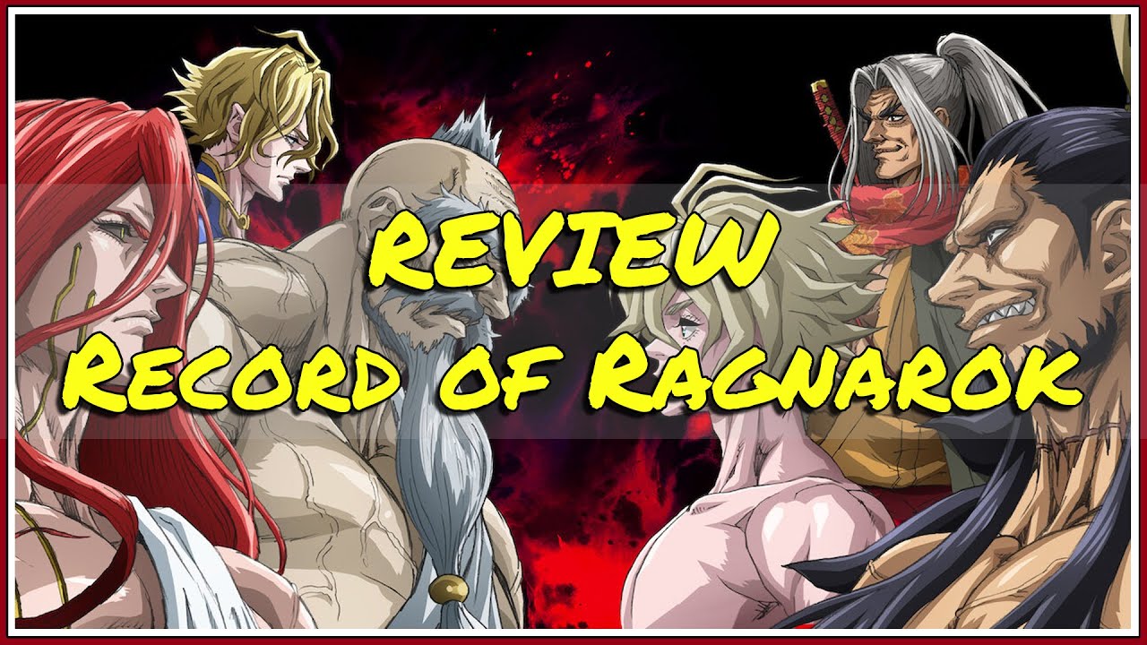 RECORD OF RAGNAROK - VALE A PENA?