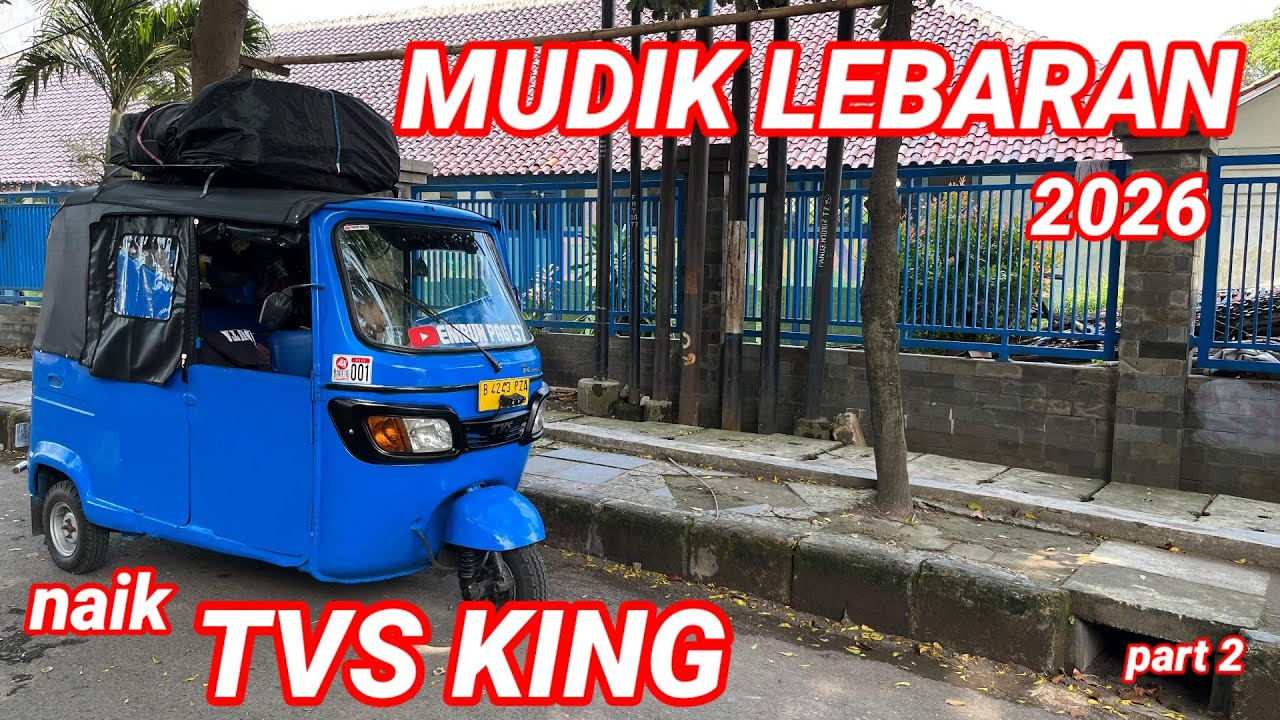 MUDIK LEBARAN 2026 NAIK TVS KING part 2