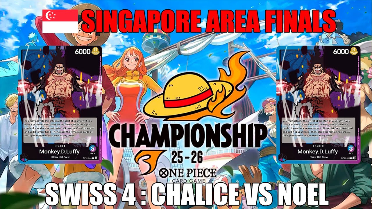 Singapore Area Finals: Game 4 - Blue/Purple Luffy Mirror - Fabien (Chalice) vs Noel Lim
