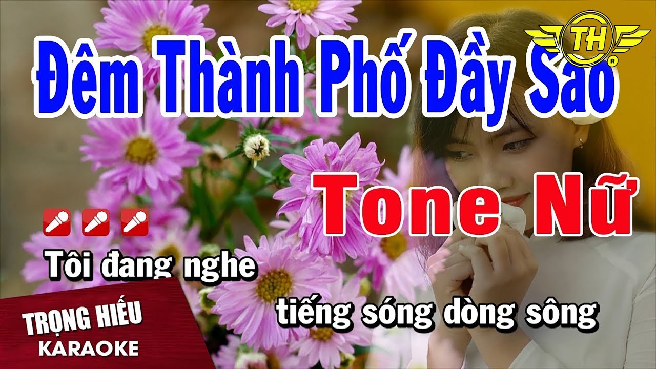 Karaoke Đêm Thành Phố Đầy Tone Nữ Nhạc Sống | Trọng Hiếu