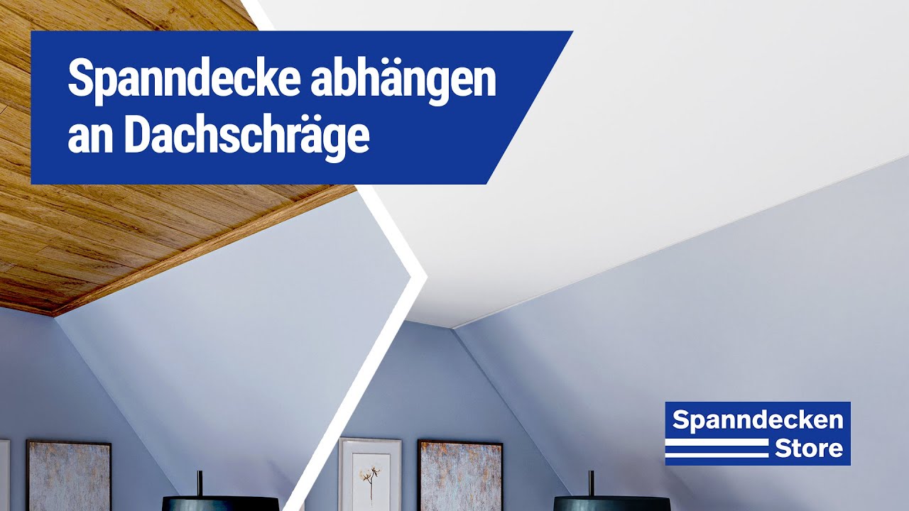 Spanndecke abh&auml;ngen in einem Raum mit Dachschr&auml;ge | Anleitung