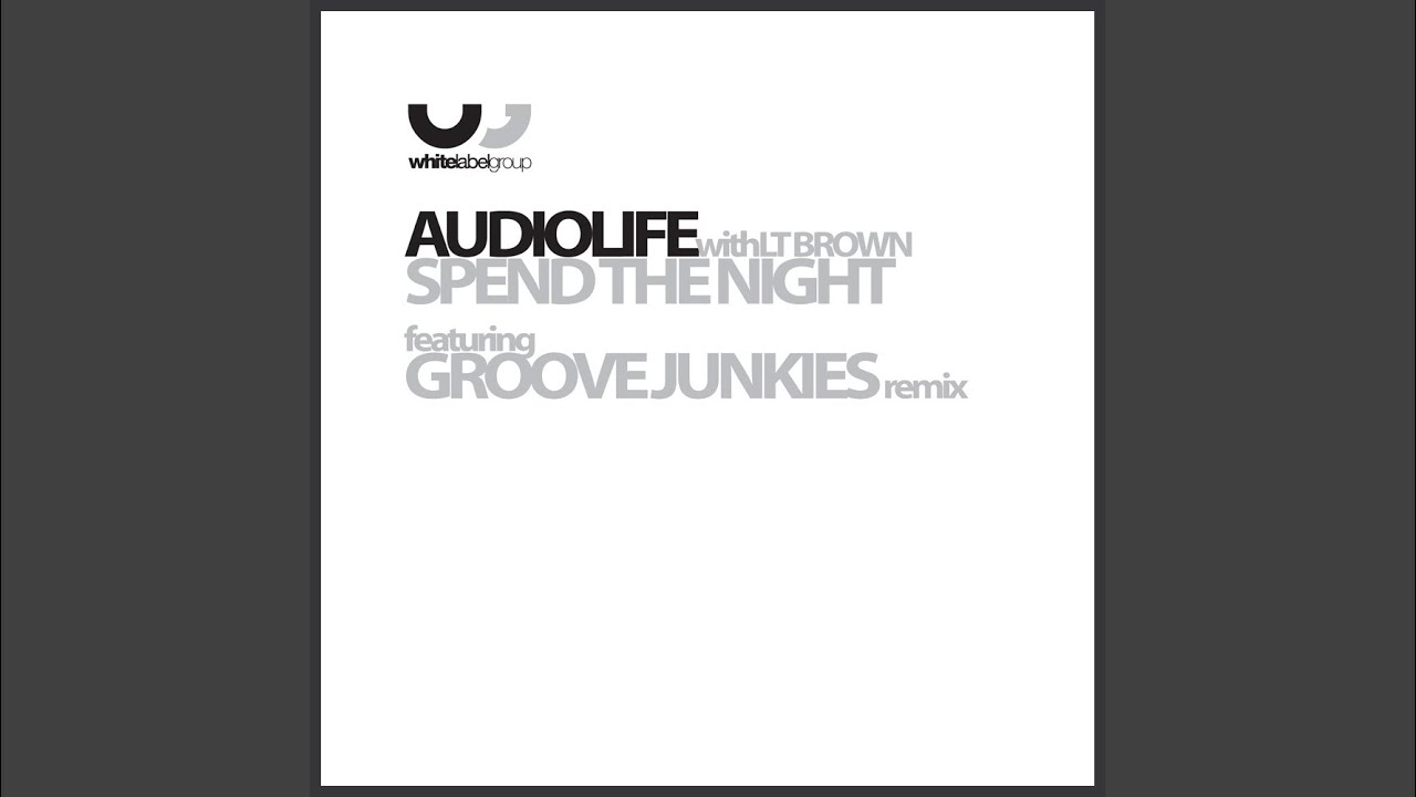 Spend The Night (Groove Junkies S.E.X. Percapella)