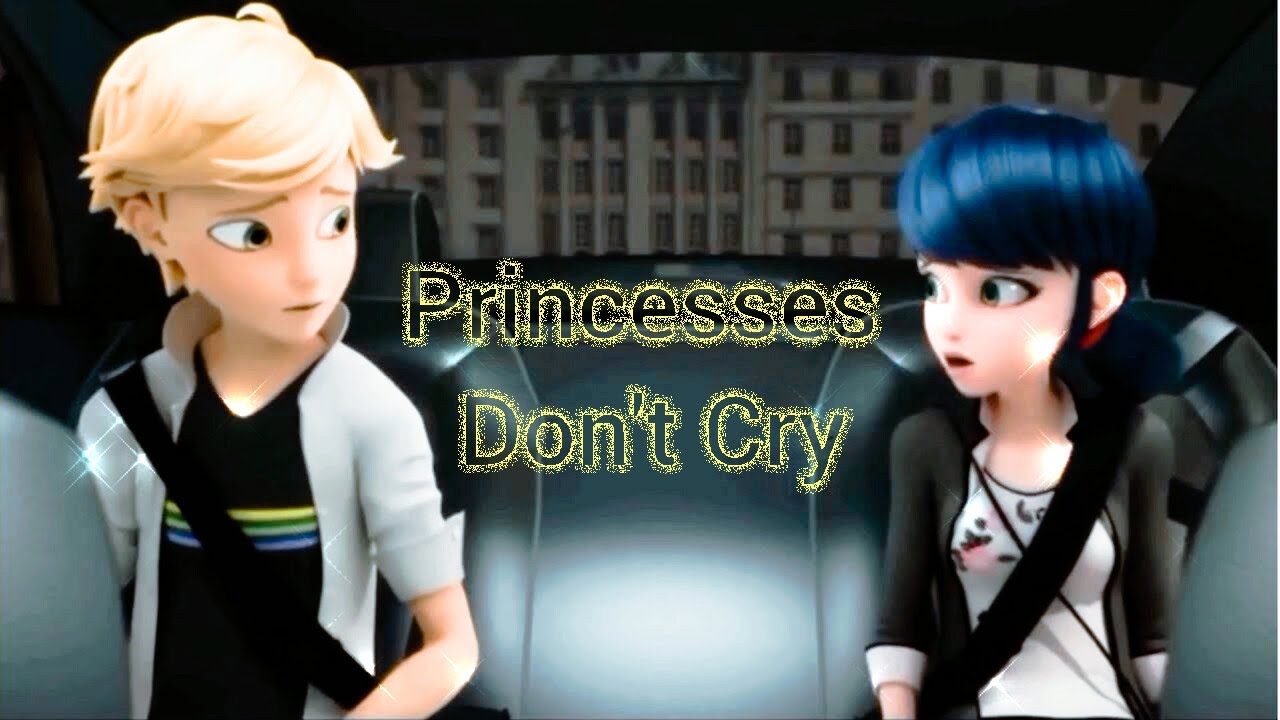 Princesses Don’t Cry - Miraculous AMV ❤(Yılbaşı Özel)